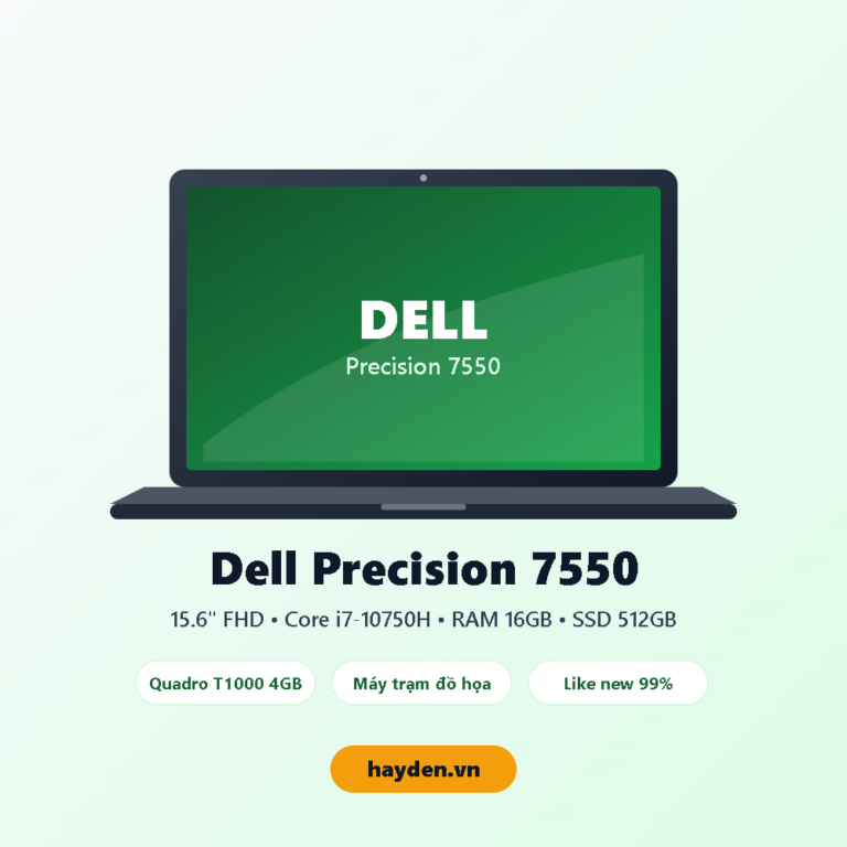 Laptop máy trạm Dell Precision 7550 Core i7-10750H Quadro T1000 tại HAYDEN.vn